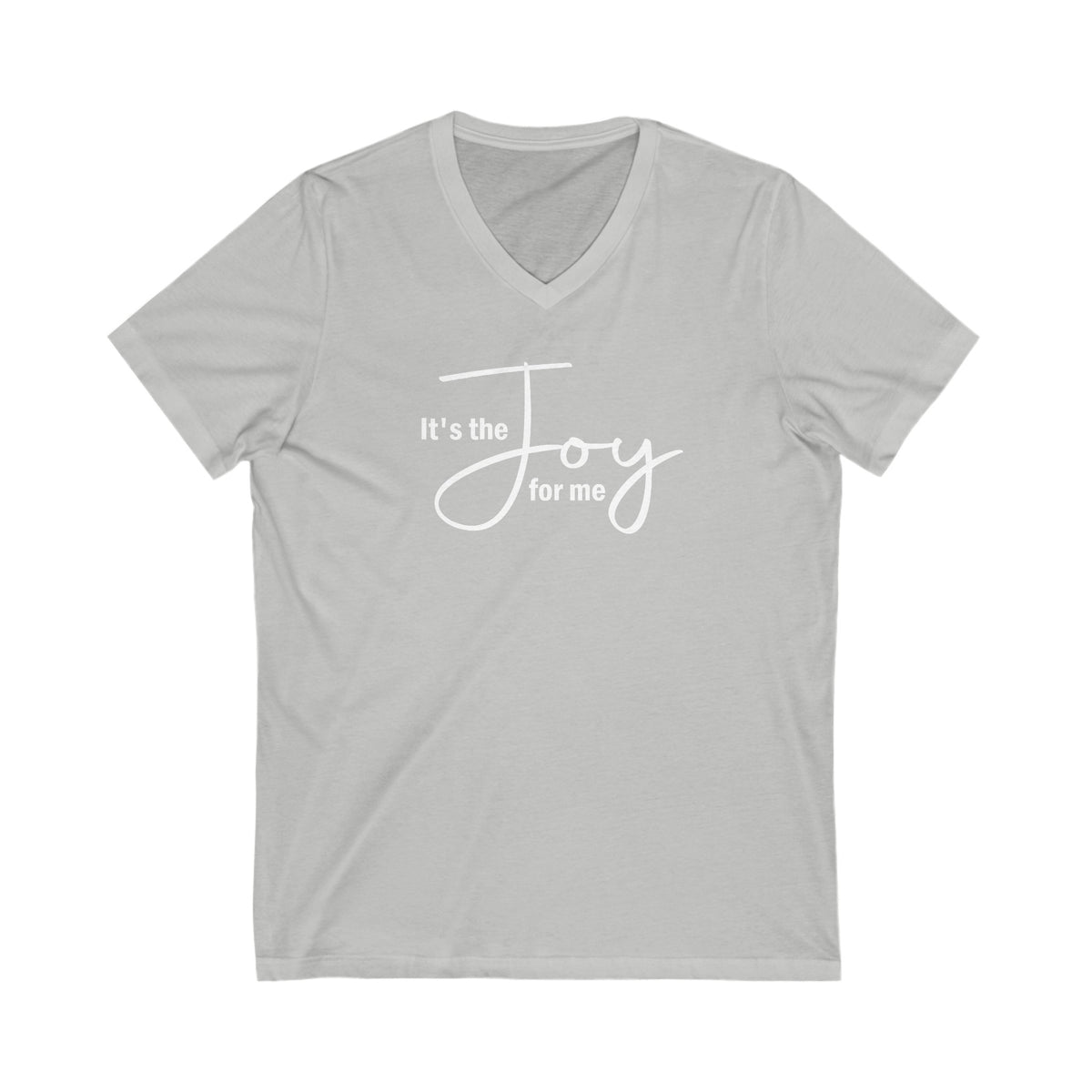 Joy for Me Unisex V-Neck Tee (Multiple Colors)